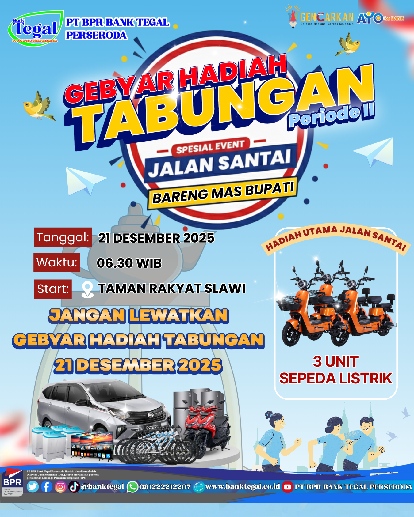 PT BPR BANK TEGAL PERSERODA Gelar Puncak Gebyar Hadiah Tabungan Periode II: Siapkan Hadiah Fantastis dan Ajak Warga Jalan Santai Bareng Bupati